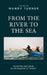 From the River to the Sea: Palestine and Israel in the Shadow of "Peace" by Mandy Turner