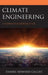 Climate Engineering: A Normative Perspective by Daniel Edward Callies