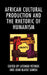 African Cultural Production and the Rhetoric of Humanism by Lifongo J. Vetinde, Jean-Blaise Samou, Koni Benson