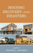 Housing Recovery after Disasters by Frances L. Edwards