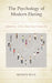 Psychology of Modern Dating: Websites, Apps, and Relationships by Shawn Blue