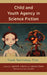 Child and Youth Agency in Science Fiction: Travel, Technology, Time by Ingrid E. Castro, Jessica Clark, Ingrid E. Castro