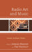 Radio Art and Music: Culture, Aesthetics, Politics by Jarmila Mildorf