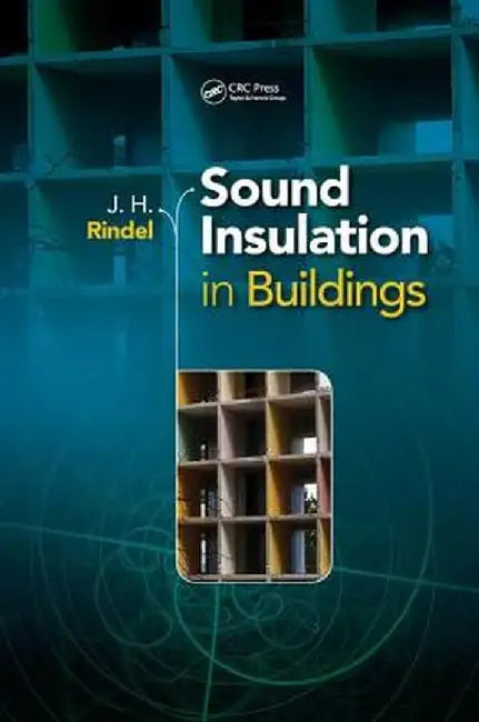 Sound Insulation in Buildings by Jens Holger Rindel