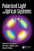Polarized Light and Optical Systems by Russell Chipman