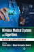 Wireless Medical Systems and Algorithms: Design and Applications by Pietro Salvo