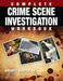 Complete Crime Scene Investigation Workbook by Everett Baxter Jr.
