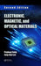 Electronic, Magnetic, and Optical Materials by Pradeep Fulay