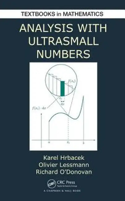 Analysis with Ultrasmall Numbers by Karel Hrbacek
