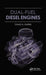 Dual-Fuel Diesel Engines by Ghazi A. Karim