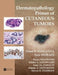 Dermatopathology Primer of Cutaneous Tumors by Omar P. Sangueza