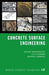 Concrete Surface Engineering by Benoit Bissonnette