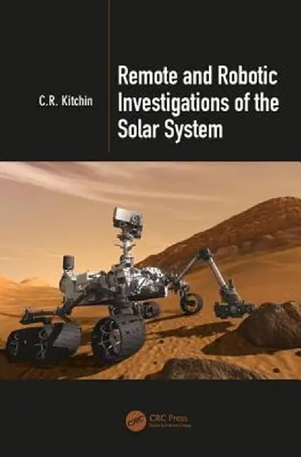 Remote and Robotic Investigations of the Solar System by Kitchin
