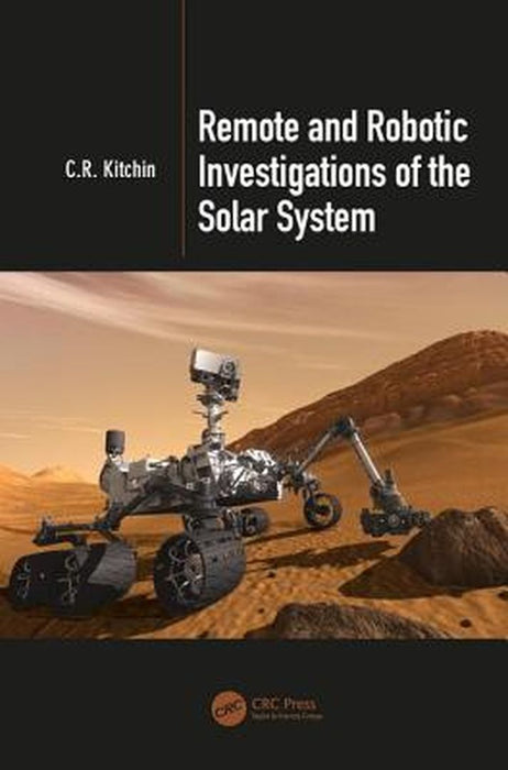 Remote and Robotic Investigations of the Solar System by Kitchin