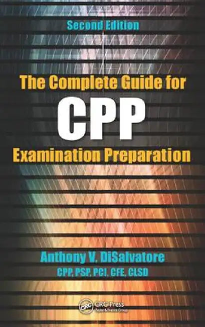 The Complete Guide for Cpp Examination Preparation by Anthony V. DiSalvatore