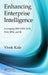 Enhancing Enterprise Intelligence: Leveraging Erp, Crm, Scm, Plm, Bpm, and Bi by Vivek Kale
