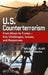 U.S. Counterterrorism: From Nixon to Trump - Key Challenges, Issues, and Responses by Michael B. Kraft