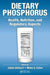 Dietary Phosphorus: Health, Nutrition, and Regulatory Aspects by Jaime Uribarri