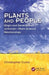 Plants and People: Origin and Development of Human-Plant Science Relationships by Christopher Cumo