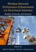 Wireless Network Performance Enhancement Via Directional Antennas: Models, Protocols, and Systems by John D. Matyjas