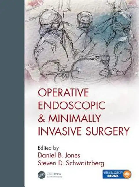 Operative Endoscopic and Minimally Invasive Surgery by Daniel B. Jones