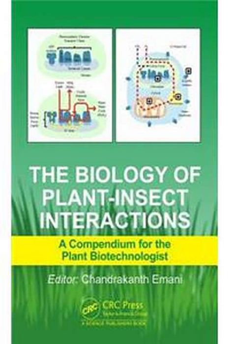 The Biology of Plant-Insect Interactions: A Compendium for the Plant Biotechnologist