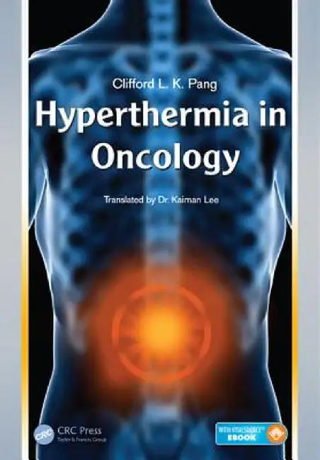 Hyperthermia in Oncology by Clifford L. K. Pang