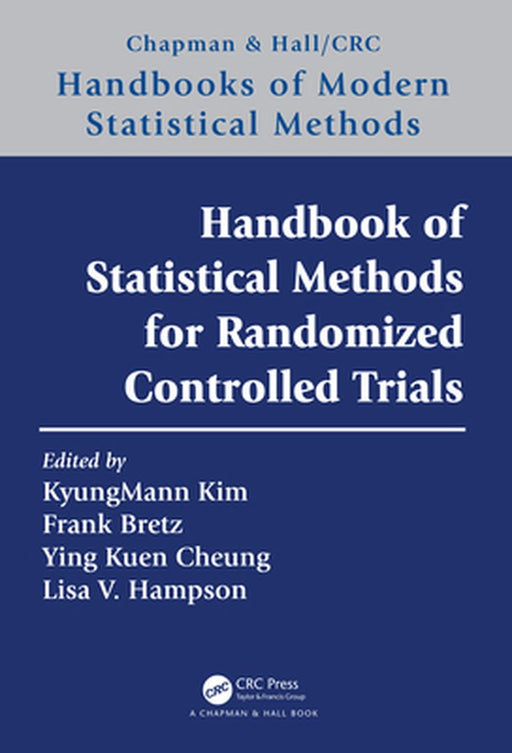 Handbook of Statistical Methods for Randomized Controlled Trials by Kim KyungMann