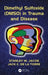 Dimethyl Sulfoxide (Dmso) in Trauma and Disease by Stanley W. Jacob