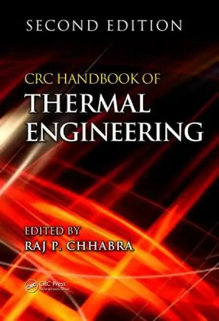 CRC Handbook of Thermal Engineering by Raj P. Chhabra