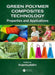 Green Polymer Composites Technology: Properties and Applications by Inamuddin