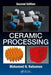 Ceramic Processing by Mohamed N. Rahaman