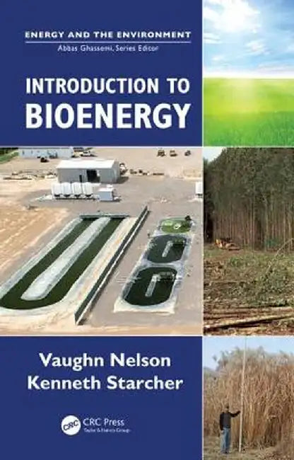 Introduction to Bioenergy by Vaughn C. Nelson