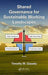 Shared Governance for Sustainable Working Landscapes by Timothy M. Gieseke
