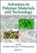 Advances in Polymer Materials and Technology by Anandhan Srinivasan