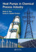 Heat Pumps in Chemical Process Industry by Anton A. Kiss