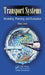Transport Systems: Modelling, Planning, and Evaluation by Milan Janic