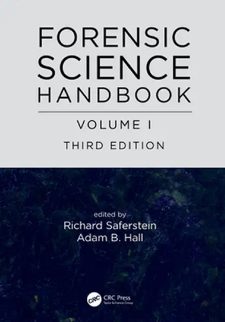 Forensic Science Handbook, Volume I by Adam B. Hall
