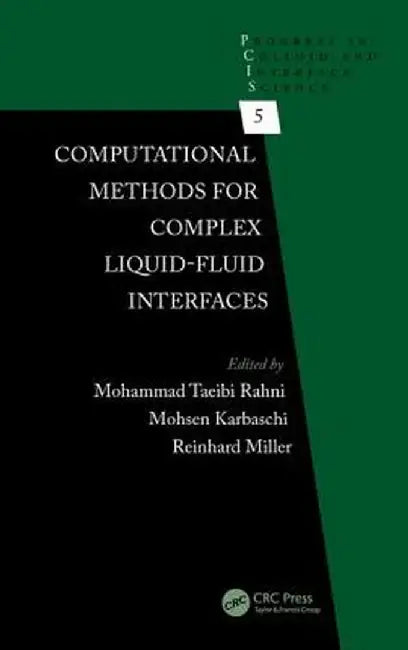 Computational Methods for Complex Liquid-Fluid Interfaces by Mohammad Taeibi Rahni