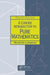 A Concise Introduction to Pure Mathematics, Fourth Edition by Martin Liebeck
