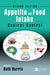 Appetite and Food Intake: Central Control, Second Edition by Ruth Harris