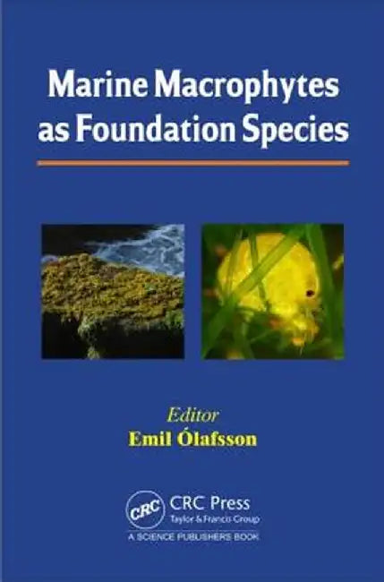 Marine Macrophytes as Foundation Species by Emil Olafsson