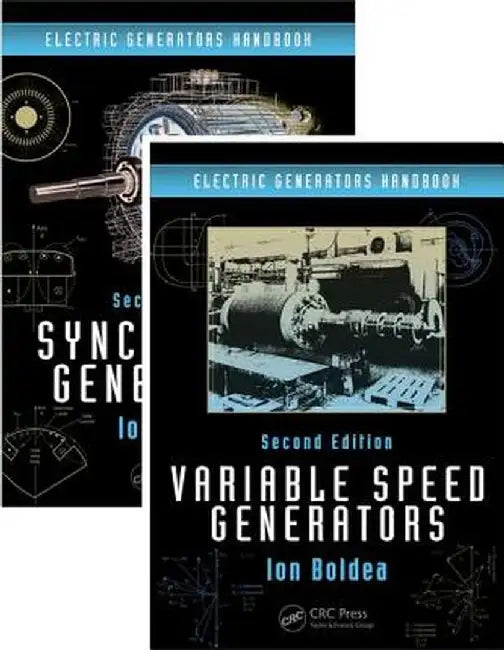 Electric Generators Handbook - Two Volume Set by Ion Boldea