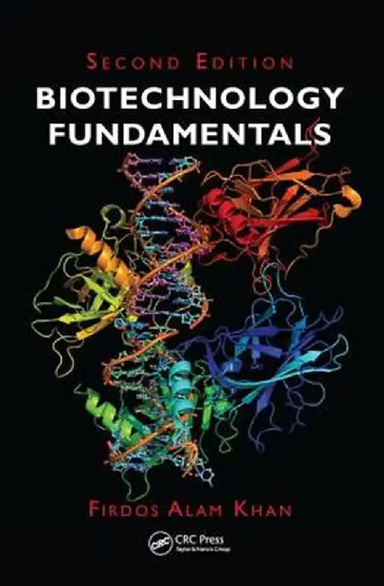 Biotechnology Fundamentals by Firdos Alam Khan