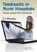 Telehealth in Rural Hospitals: Lessons Learned from Pennsylvania by CJ Rhoads