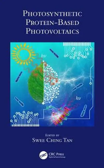 Photosynthetic Protein-Based Photovoltaics by Tan