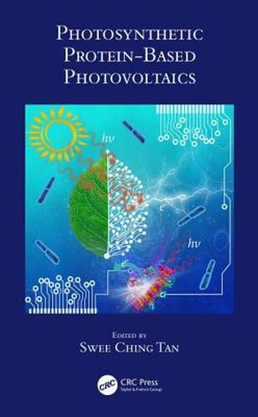 Photosynthetic Protein-Based Photovoltaics by Tan