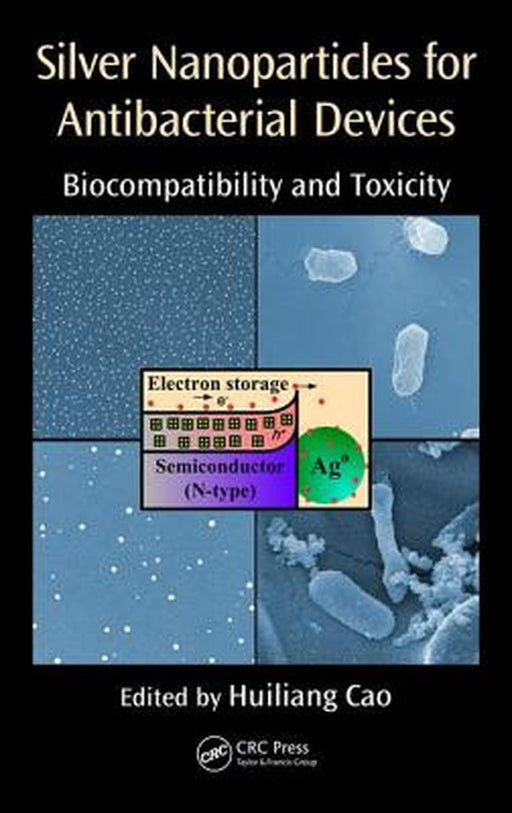 Silver Nanoparticles for Antibacterial Devices: Biocompatibility and Toxicity by Huiliang Cao