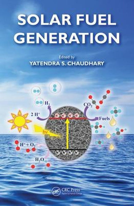Solar Fuel Generation by Yatendra S. Chaudhary