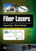 Fiber Lasers: Basics, Technology, and Applications by Liang Dong